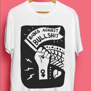 Babes agains bullshit, profanity words t shirt.